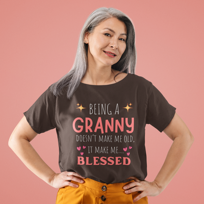 Being Granny Blessed - Funny Grandma Tee