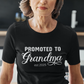 Promoted to Grandma Shirt