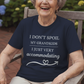 I Don’t Spoil My Grandkids - Unisex Tee