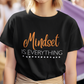 Mindset is Everything Cotton Unisex T-shirt