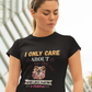 I ONLY CARE ABOUT Cotton Unisex T-shirt