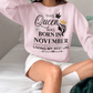November Birthday Queen Unisex Sweatshirt