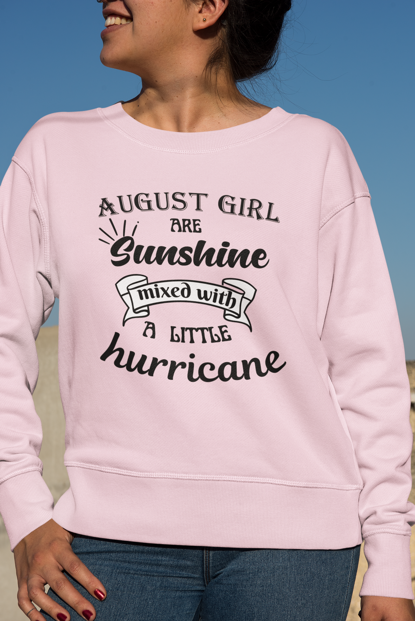 August Girl Birthday Sunshine Hurricane Unisex Sweatshirt