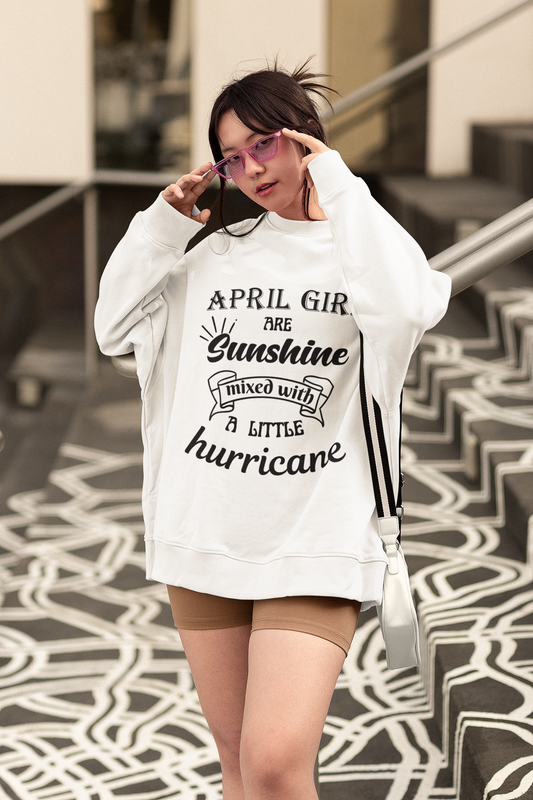 April Girl Birthday Sunshine Unisex Sweatshirt