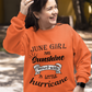June Girl Birthday Sunshine Unisex Sweatshirt