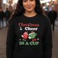 Christmas Cheer In A Cup Unisex Sweatshirt