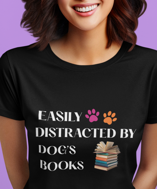 Easily Distracted by Dogs & Books Cotton Unisex T-shirt