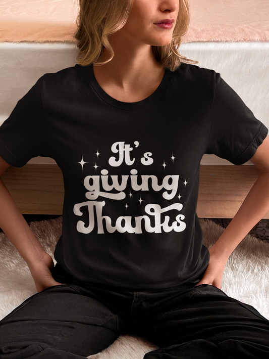 It's Giving Thanks Cotton Unisex T-shirt