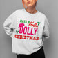 Have a Holly Dolly Christmas Unisex Sweatshirt