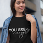 You Are Enough Cotton Unisex T-shirt