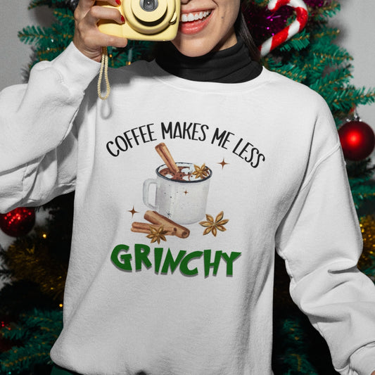 Coffee Makes Me Less Grinchy Sweatshirt Unisex Sweatshirt