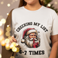 'Checking My List 6-7 Times' Christmas cotton unisex T-Shirt