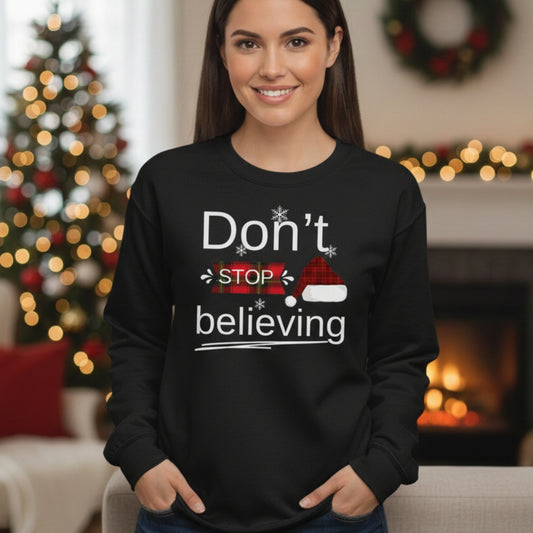 Don't Stop Believing Christmas Unisex Sweatshirt