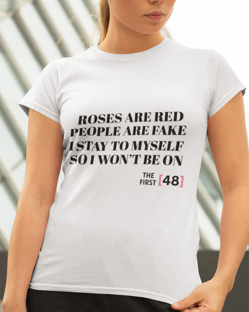 Roses Are Red People Are Fake COTTON UNISEX T -SHIRT