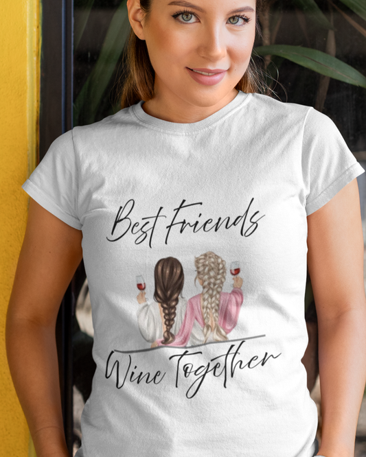Best Friends Wine Together COTTON UNISEX T-SHIRT