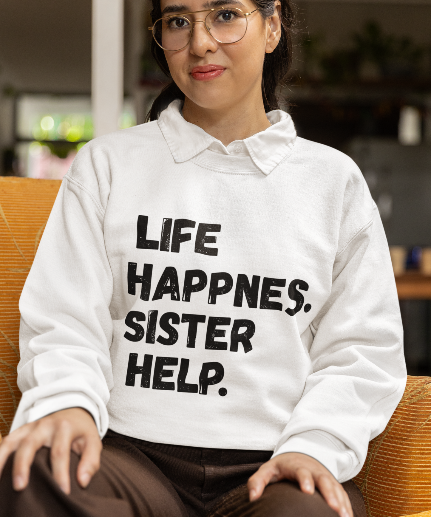 Life Happens. Sister Help Unisex Sweatshirt