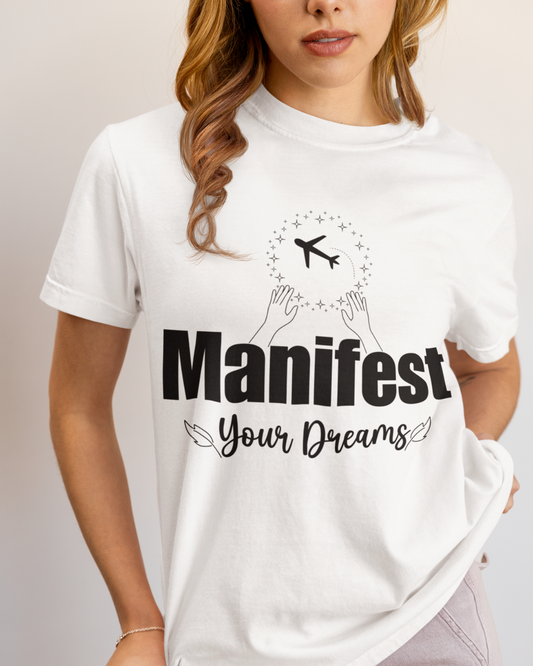 Manifest Your Dreams  Premium Unisex T‑Shirt