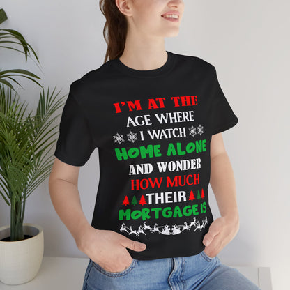 I’m at the Age Where I Watch Home Alone Premium Unisex T-shirt