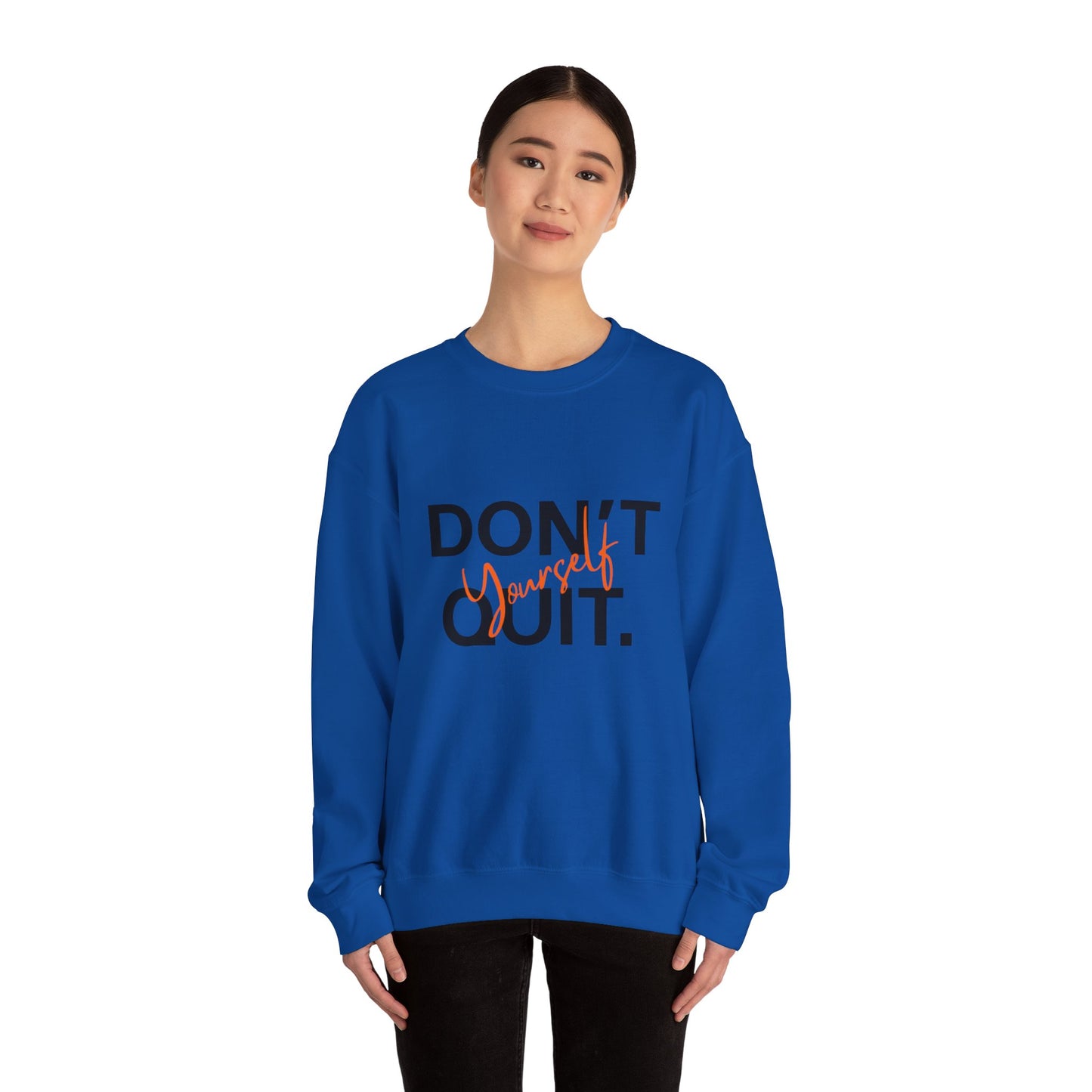Motivational Crewneck Sweatshirt