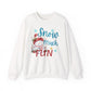 Snow Much Fun [Christmas] Sweatshirt