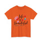 Life is beautiful Cotton Unisex T-shirt