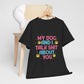 My Dog Cotton Unisex T-shirt