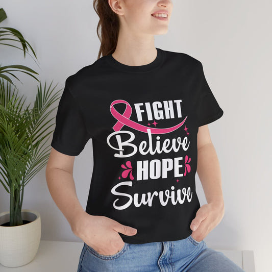Believe Hope Survive - Bella Canvas