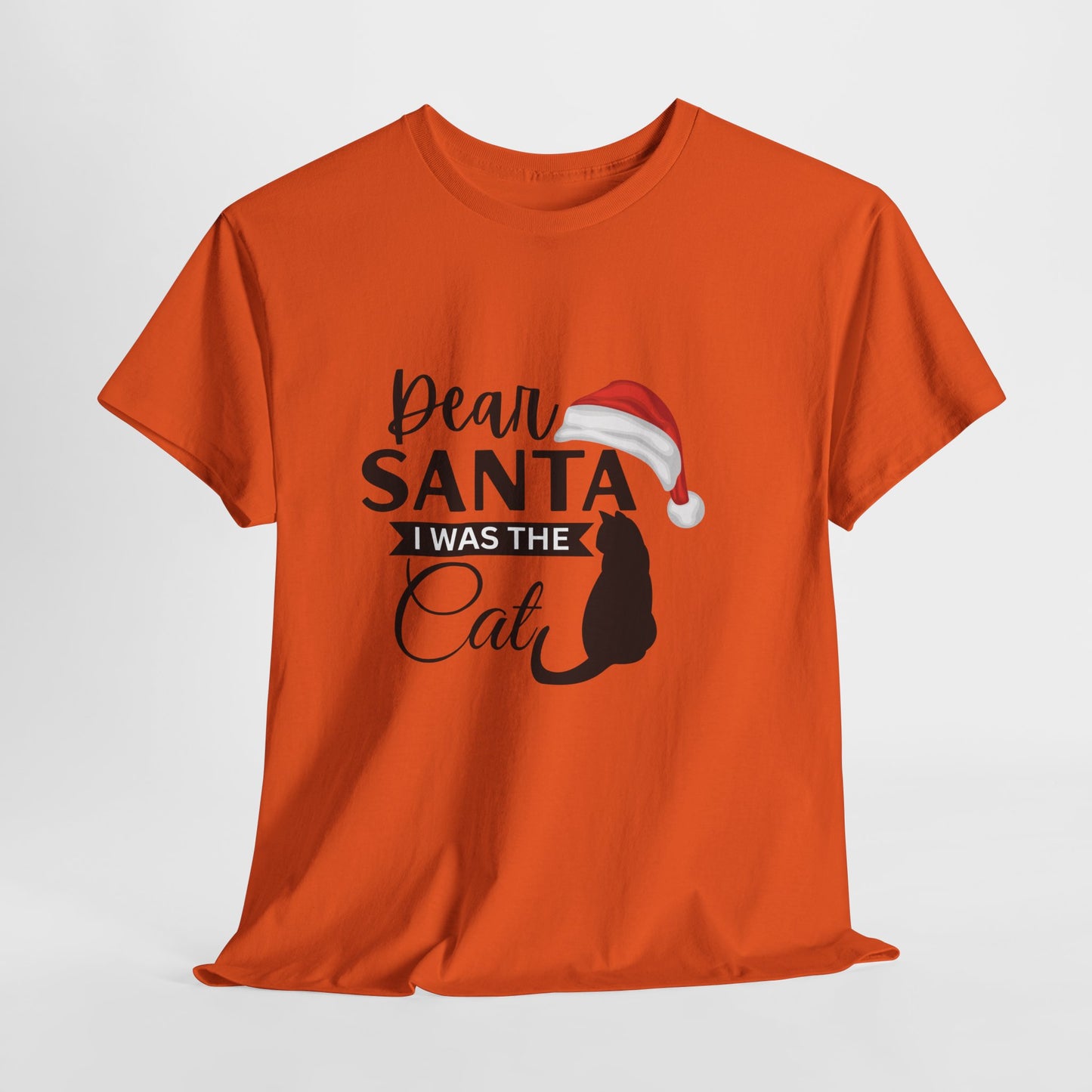 Dear Santa I Was The Cat Christmas Cotton Unisex T-SHIRT