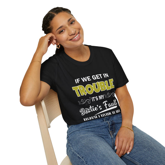 Bestie's Fault T-Shirt