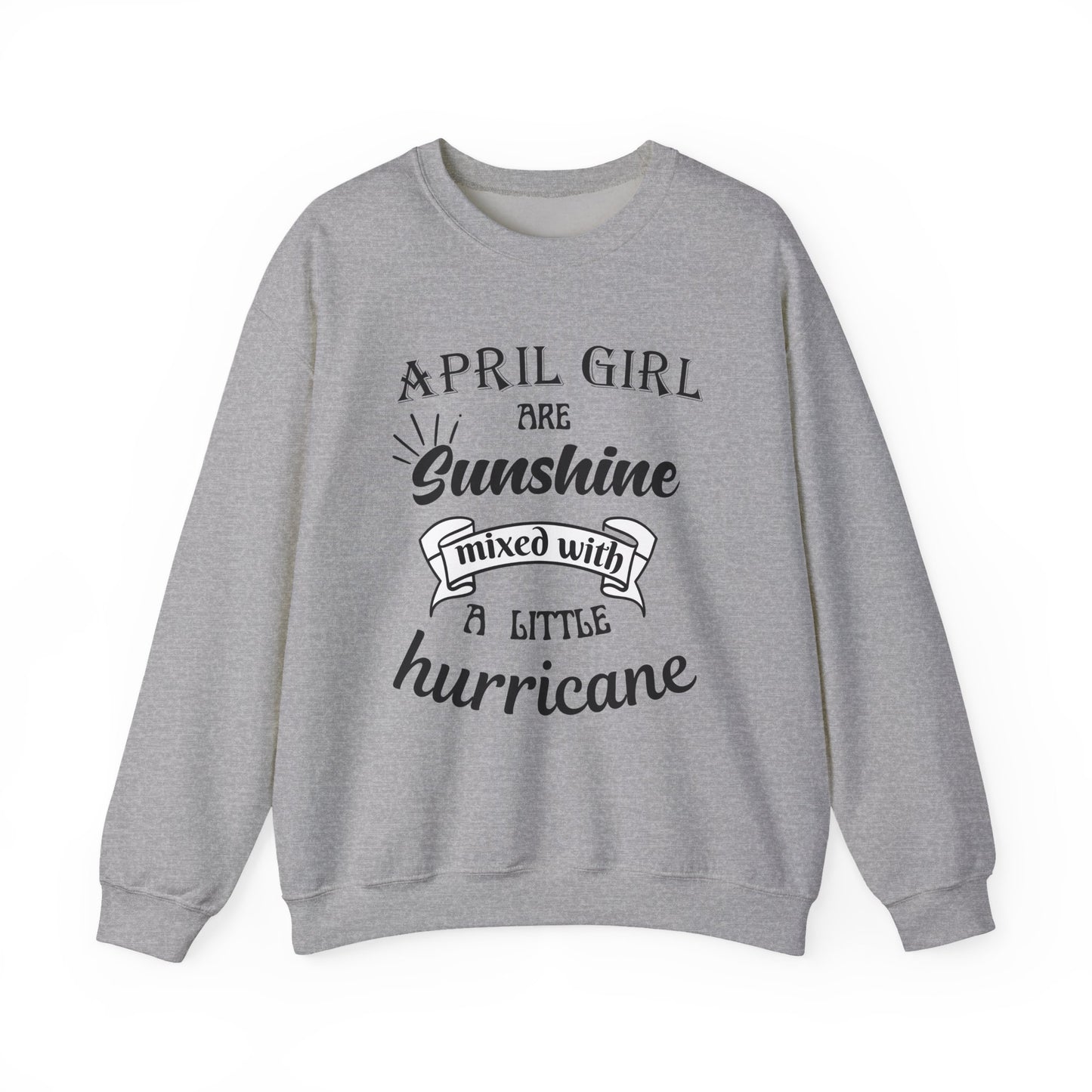April Girl Birthday Sunshine Unisex Sweatshirt
