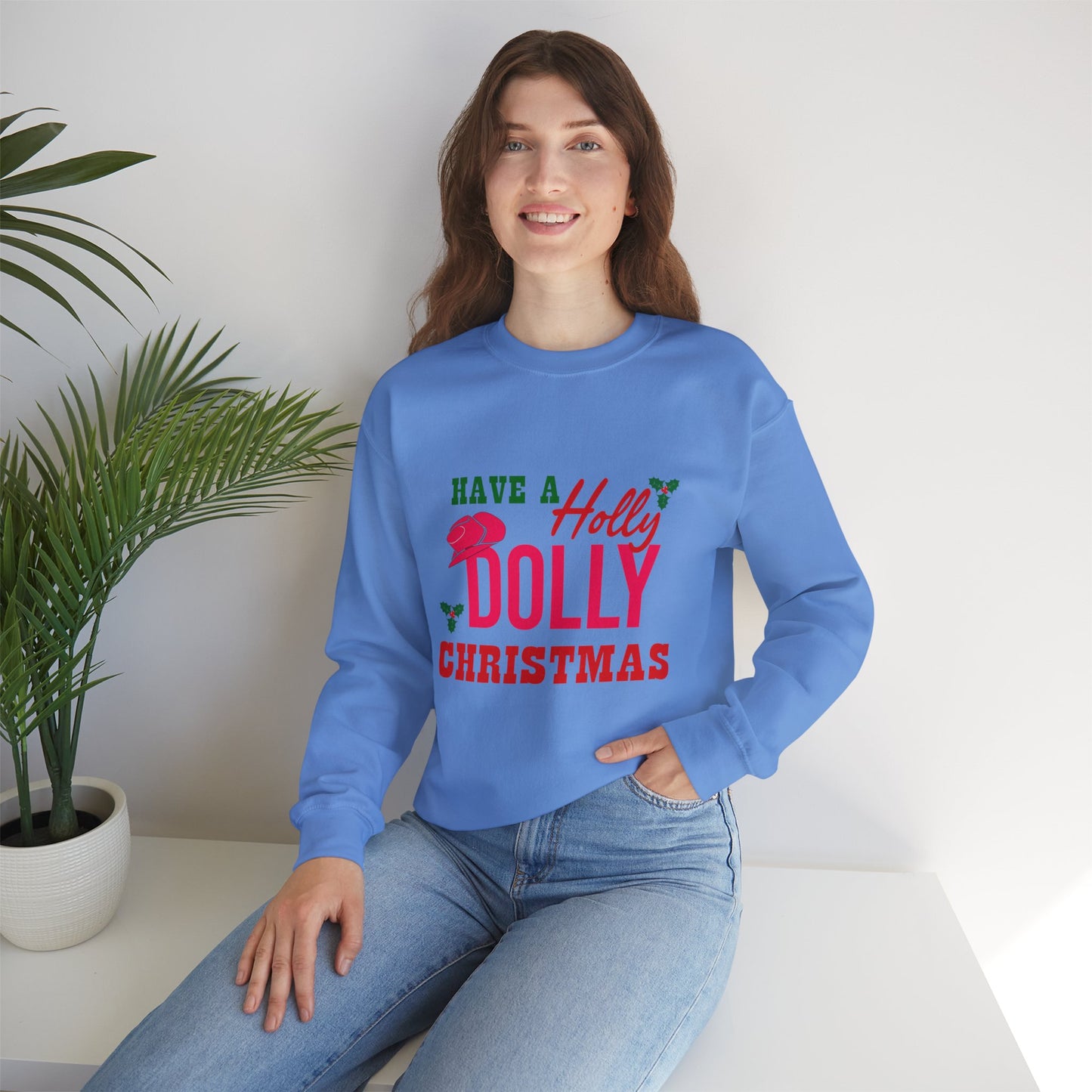 Have a Holly Dolly Christmas Unisex Sweatshirt