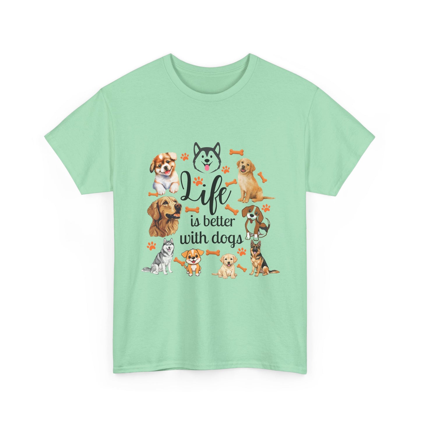 Life is Better with Dogs Cotton Unisex T-shirt