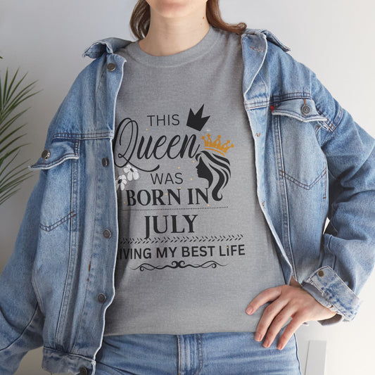 July Birthday Queen Unisex Tee