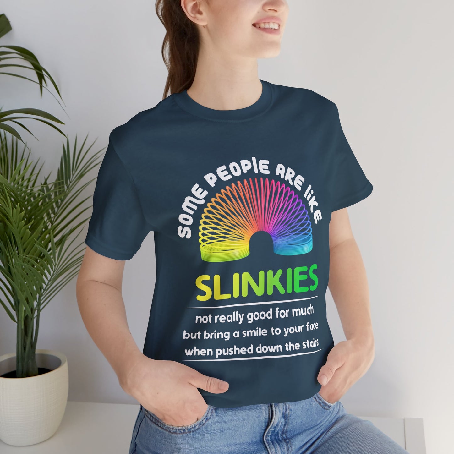 Some People Are Like Slinkies Premium Unisex T-shirt