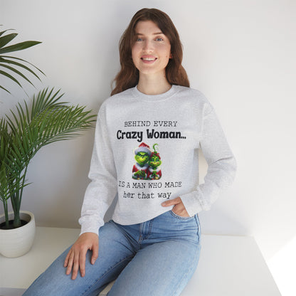 Behind Every Crazy Woman  Unisex Sweatshirt