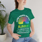 Some People Are Like Slinkies Premium Unisex T-shirt