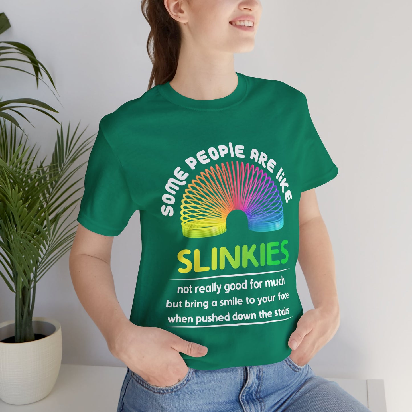 Some People Are Like Slinkies Premium Unisex T-shirt