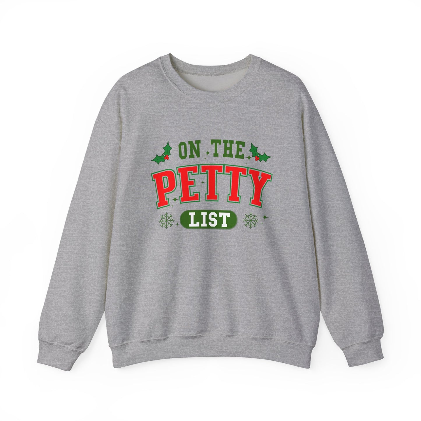 On The Petty List Unisex Sweatshirt