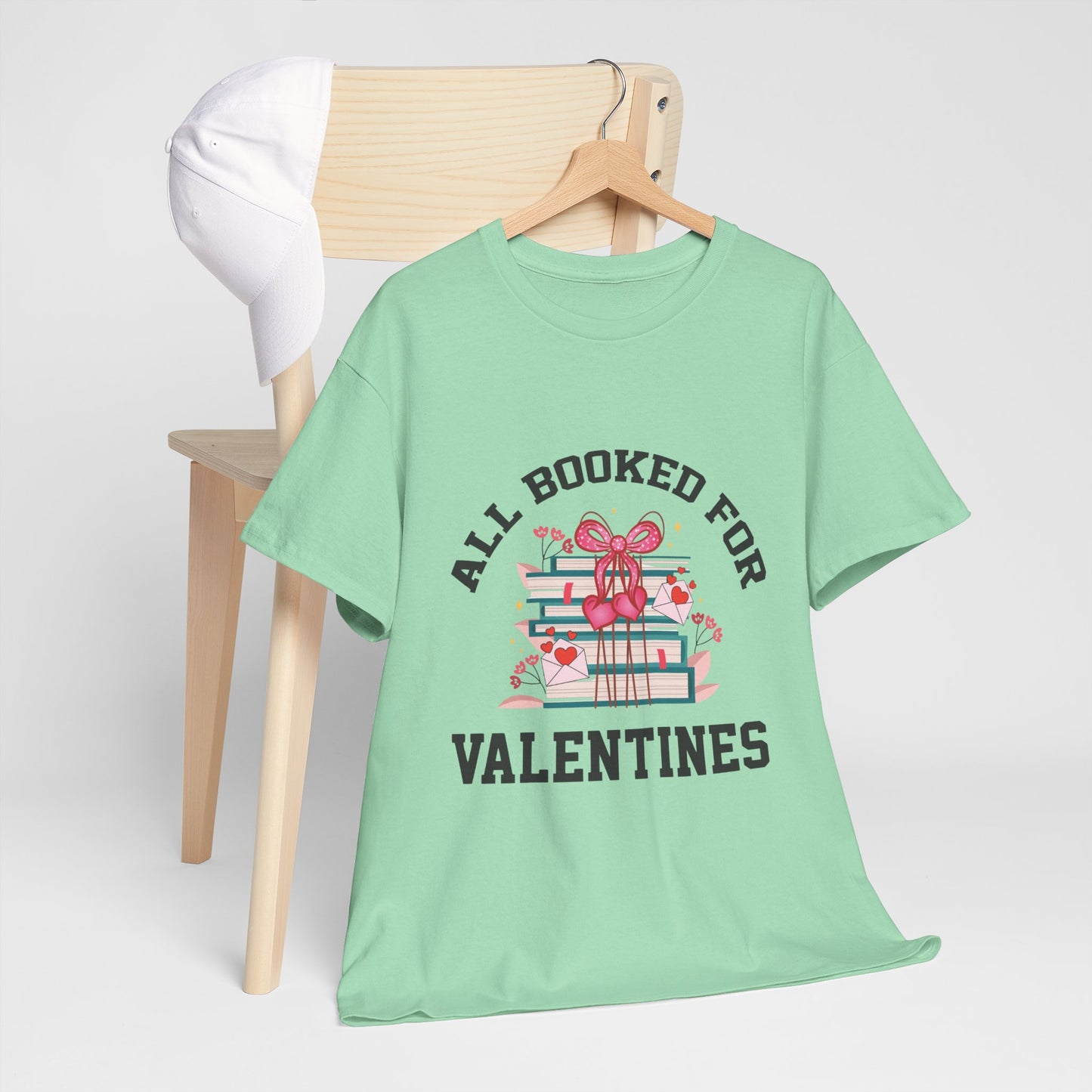 All Booked for Valentines Cotton Unisex T-Shirt