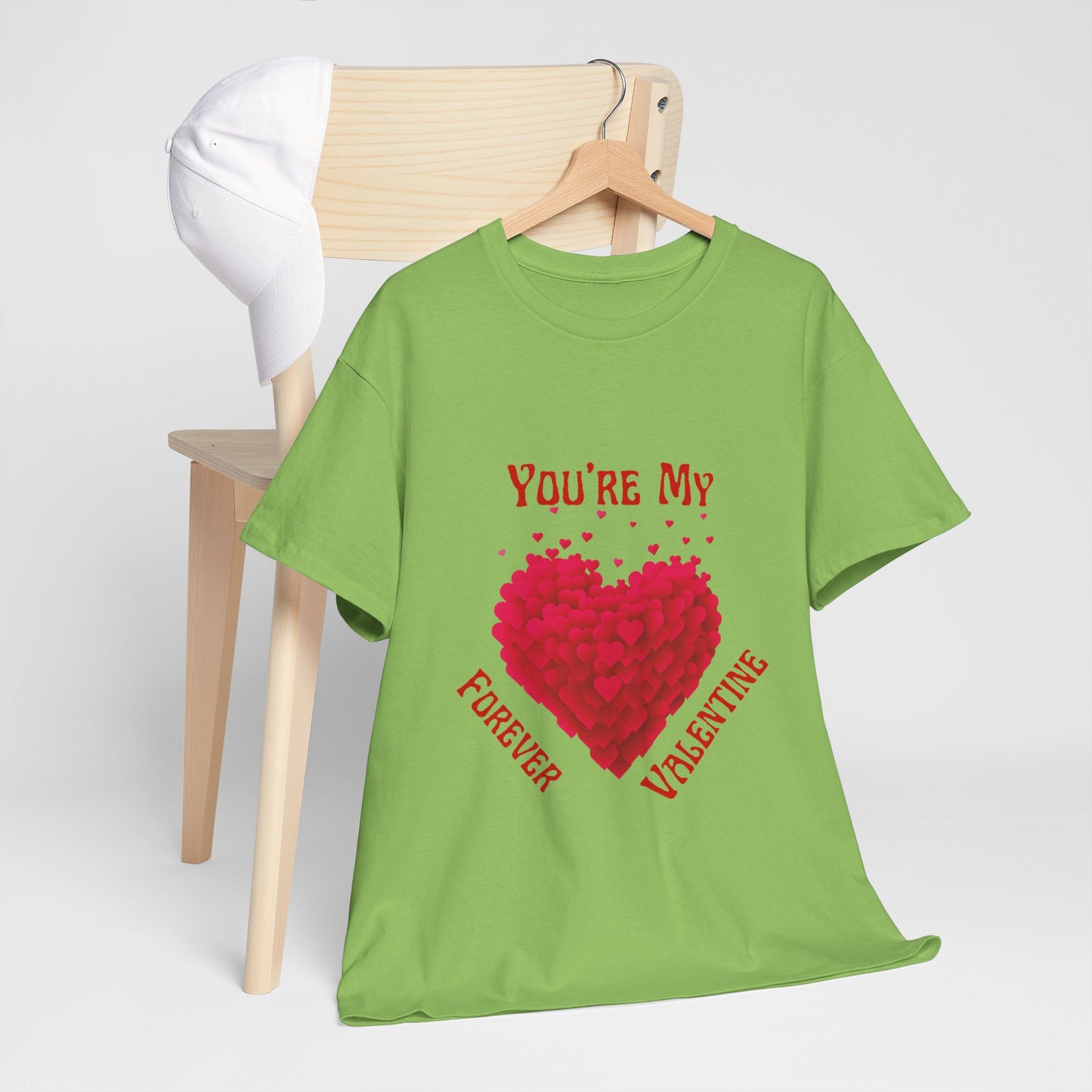 Forever valentine cotton unisex t shirt