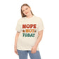 Nope Not Today Cotton Unisex T-shirt