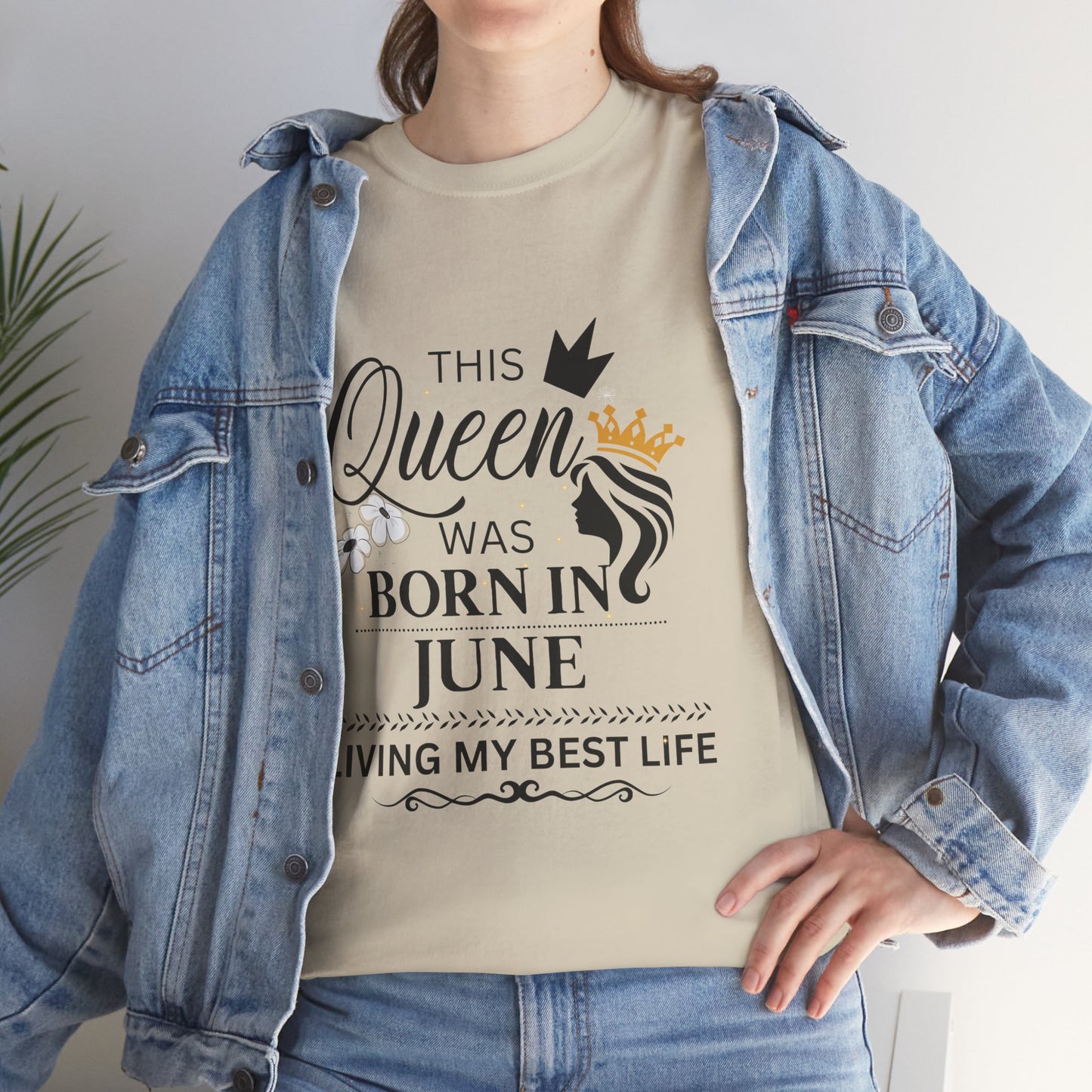 June Queen  Birthday Unisex Cotton Tee