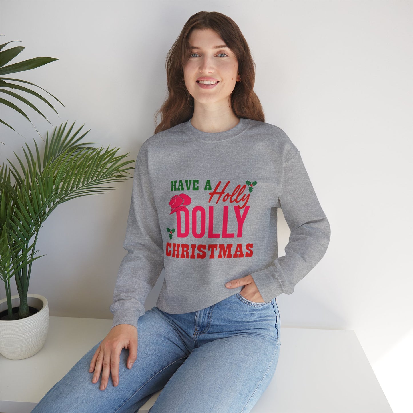 Have a Holly Dolly Christmas Unisex Sweatshirt