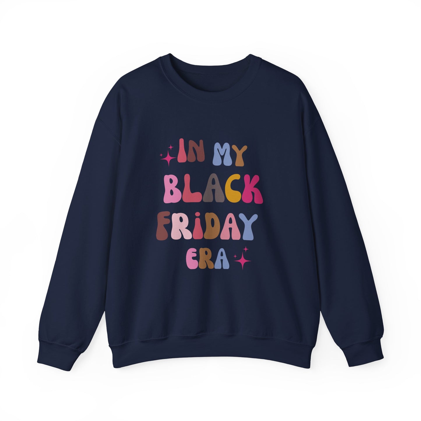In My Black Friday Era  Unisex Sweatshirt