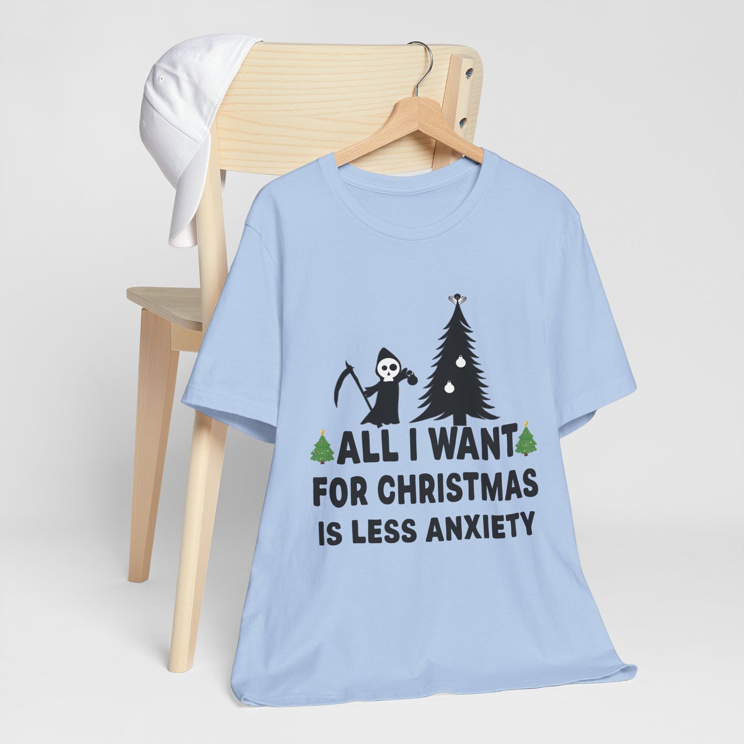 All I Want for Christmas Is Less Anxiety Premium Unisex T-shirt