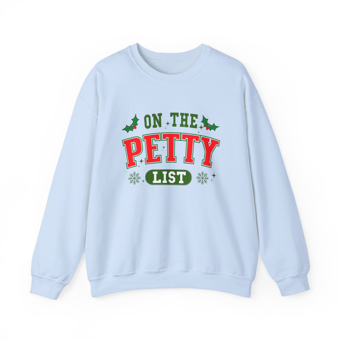 On The Petty List Unisex Sweatshirt