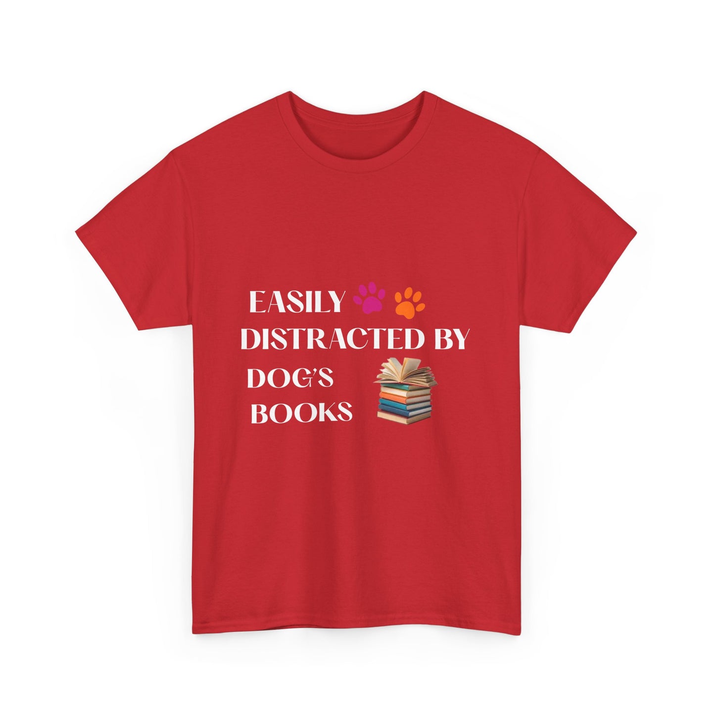 Easily Distracted by Dogs & Books Cotton Unisex T-shirt