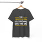 The Sarcasm Is Strong With This One T-Shirt Unisex T shirt