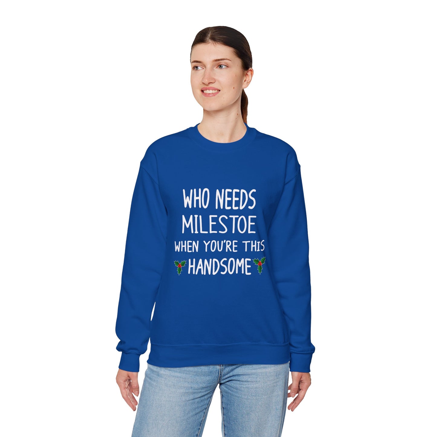 Who Needs Milestone When You're This Handsome Unisex Sweatshirt