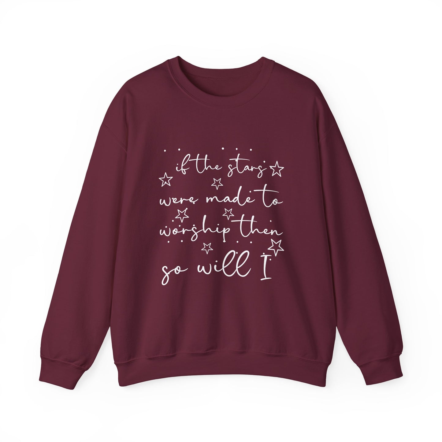 If the stars were made to worship then so will Unisex Sweatshirt